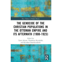 The Genocide of the Christian Populations in the Ottoman Empire and it