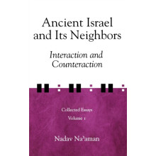 Ancient Israel and Its Neighbors Interaction and Counteraction by Nada