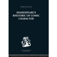 Shakespeares Rhetoric of Comic Character by Karen Newman Paperback Boo