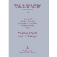 Medieval English and its Heritage Structure Meaning and Mechanisms of