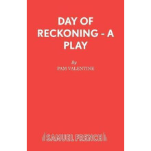 Day of Reckoning A Play by Pam Valentine Paperback Book