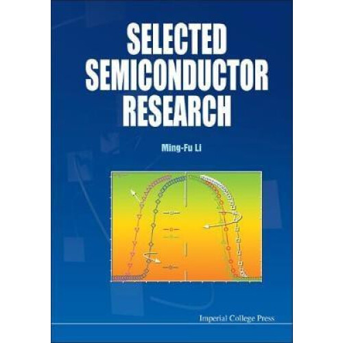 SELECTED SEMICONDUCTOR RESEARCH by MINGFU LI Hardcover Book