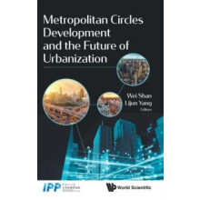 METROPOLITAN CIRCLES DEVELOPMENT THE FUTURE OF URBAN by SHAN WEI Hardc