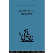 Growth to Freedom The Psychosocial Treatment of Delinquent Youth Paper