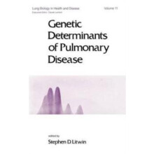 Genetic Determinants of Pulmonary Disease by S. D. Litwin Hardcover Bo