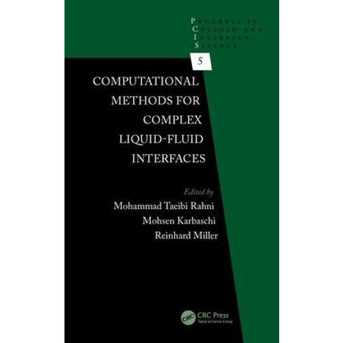 Computational Methods for Complex LiquidFluid Interfaces Hardcover Boo