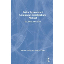 Police Misconduct Complaint Investigations Manual by Barbara Attard Ha