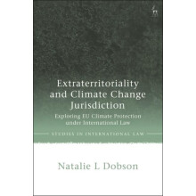 Extraterritoriality and Climate Change Jurisdiction Exploring EU Clima