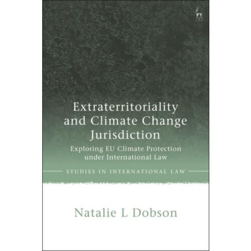 Extraterritoriality and Climate Change Jurisdiction Exploring EU Clima