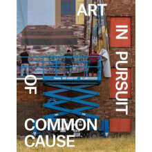 Art in Pursuit of Common Cause Paperback Book