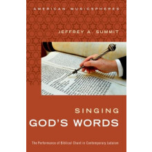 Singing Gods Words The Performance of Biblical Chant in Contemporary J