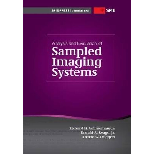 Analysis and Evaluation of Sampled Imaging Systems