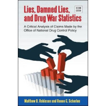 Lies, Damned Lies, and Drug War Statistics