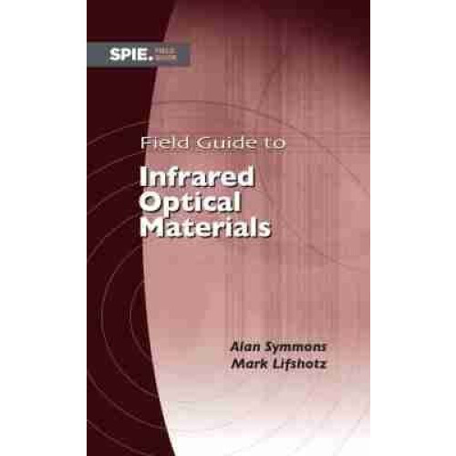 Field Guide to Infrared Optical Materials