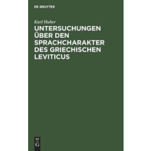 Untersuchungen Über Den Sprachcharakter Des Griechischen Leviticus