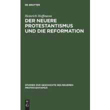 Der Neuere Protestantismus Und Die Reformation