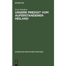 Unsere Predigt Vom Auferstandenen Heiland