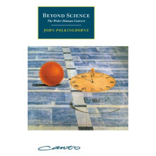Beyond Science The Wider Human Context by John C. Polkinghorne Paperba