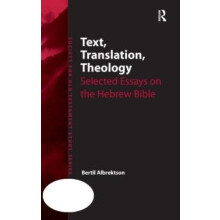 Text Translation Theology Selected Essays on the Hebrew Bible by Berti