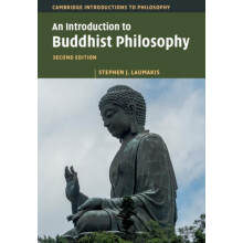 An Introduction to Buddhist Philosophy by Stephen J. Laumakis Hardcove