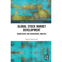 Global Stock Market Development Quantitative and Behavioural Analysis