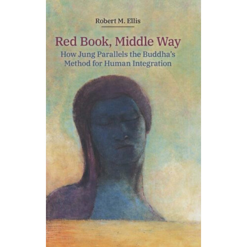 Red Book Middle Way How Jung Parallels the Buddhas Method for Human In