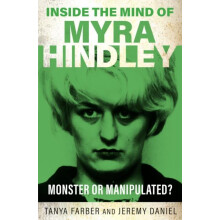 Inside the Mind of Myra Hindley by Jeremy Daniel Paperback Book