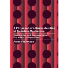 A Philosophers Understanding of Quantum Mechanics Possibilities and Im