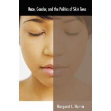 Race Gender and the Politics of Skin Tone by Margaret L. Hunter Paperb