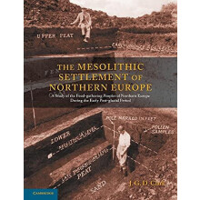 The Mesolithic Settlement of Northern Europe A Study of the FoodGather