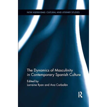 The Dynamics of Masculinity in Contemporary Spanish Culture Paperback