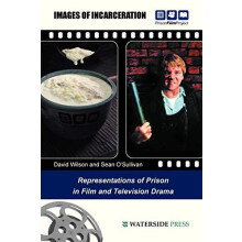Images of Incarceration Representations of Prison in Film and Televisi