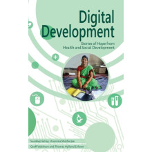 Digital Development Stories of hope from health and social development
