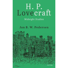 H. P. Lovecraft Midnight Studies by Jan B. W. Pedersen Hardcover Book