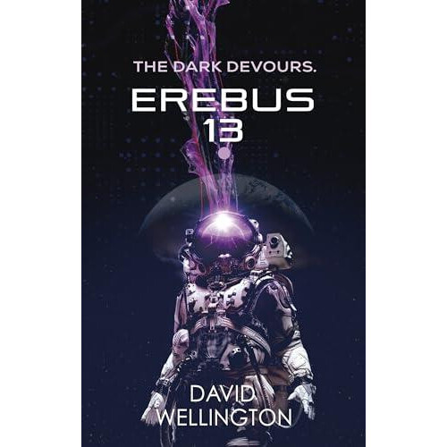 Erebus13 by David Wellington Paperback Book