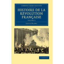 Histoire de la Rvolution Franaise Volume 3 by Louis Blanc Paperback Bo