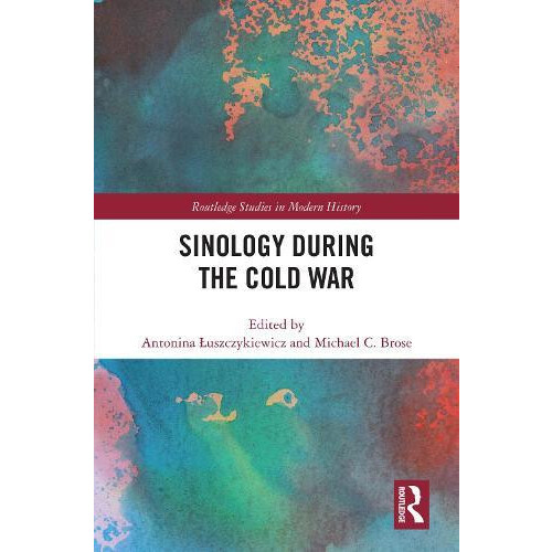 Sinology during the Cold War Paperback Book