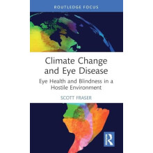 Climate Change and Eye Disease Eye Health and Blindness in a Hostile E
