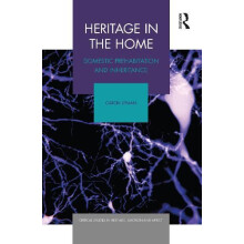 Heritage in the Home Domestic Prehabitation and Inheritance by Caron L