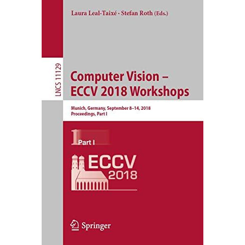 Computer Vision ECCV 2018 Workshops Munich Germany September 814 2018