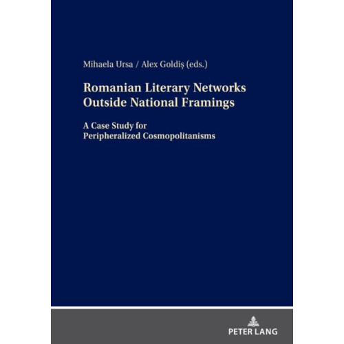 Romanian Literary Networks outside National Framings A Case Study for