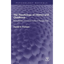 Psychology of Infancy and Childhood by Harold D. University of Cincinn