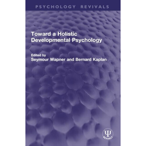 Toward a Holistic Developmental Psychology Paperback Book