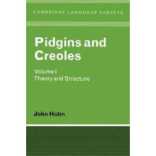 Pidgins and Creoles Volume I Theory and Structure by John A. Holm Pape