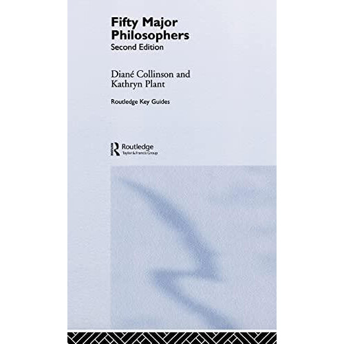 Fifty Major Philosophers Hardcover Book
