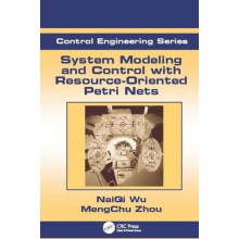 System Modeling and Control with ResourceOriented Petri Nets by MengCh