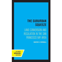 Suburban Squeeze by David E. Dowall Hardcover Book