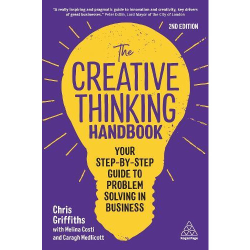 Creative Thinking Handbook Your StepByStep Guide to Problem Solving in