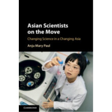 Asian Scientists on the Move by Anju Mary Paul Paperback Book