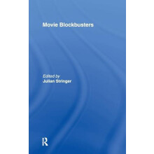 Movie Blockbusters by Julian Stringer Hardcover Book